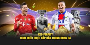 Kèo Penalty – Hình Thức Cược Hấp Dẫn Trong Bóng Đá